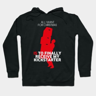 All I Want For Christmas Is To Finally Receive My Kickstarter - Board Games Design - Board Game Art Hoodie